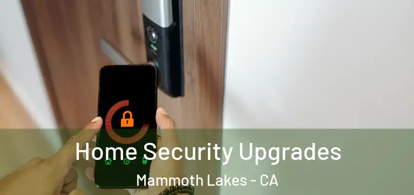  Home Security Upgrades Mammoth Lakes - CA