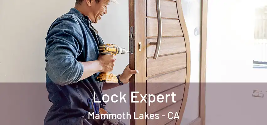  Lock Expert Mammoth Lakes - CA