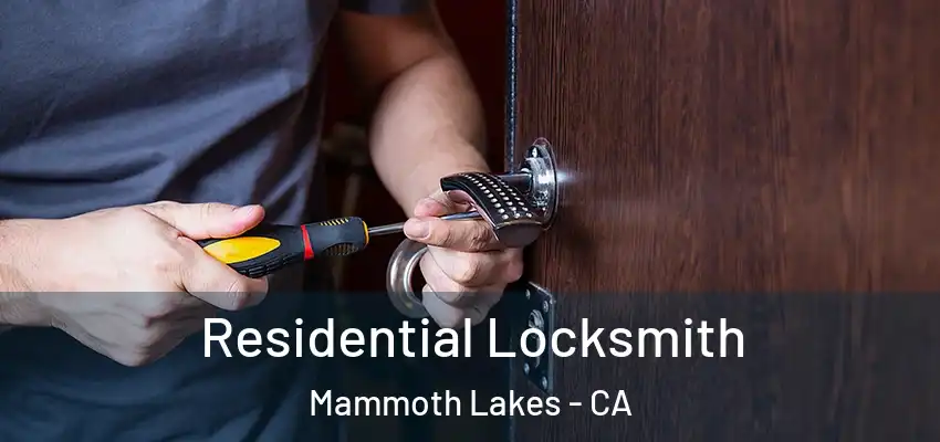  Residential Locksmith Mammoth Lakes - CA